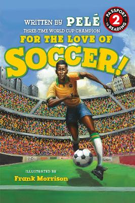 World of Reading For the Love of Soccer!: Level 2 book