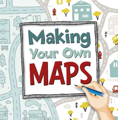 Making Your Own Maps by Susan Ahmadi Hansen