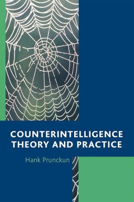Counterintelligence Theory and Practice book
