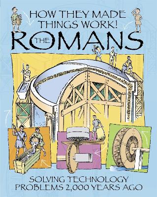 How They Made Things Work: Romans book