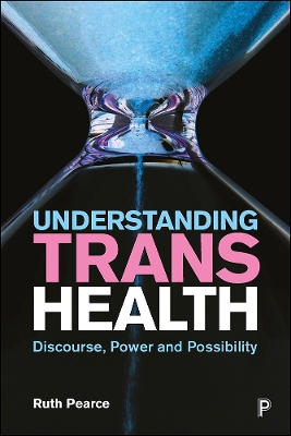 Understanding trans health by Ruth Pearce