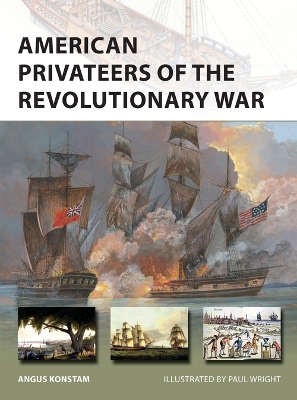 American Privateers of the Revolutionary War by Angus Konstam