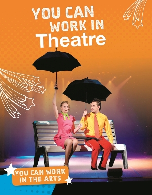You Can Work in Theatre book
