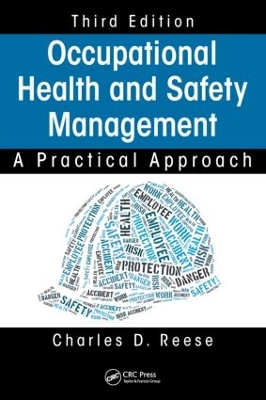 Occupational Health and Safety Management by Charles D. Reese