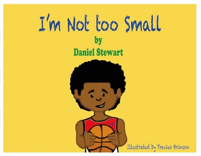 I'm Not Too Small book