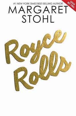 Royce Rolls by Margaret Stohl