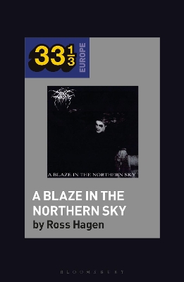 Darkthrone’s A Blaze in the Northern Sky by Ross Hagen