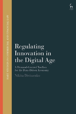 Regulating Innovation in the Digital Age: A Demand-Centred Toolbox for the Data-Driven Economy book