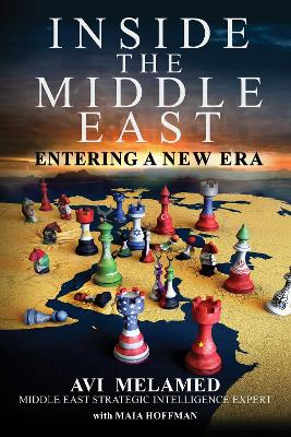 Inside the Middle East: Entering a New Era book