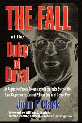 Fall of the Duke of Duval book