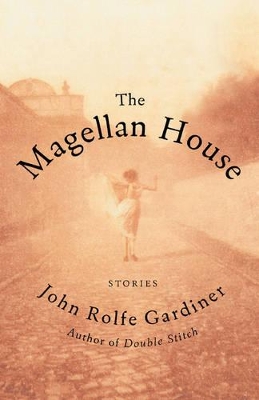 The Magellan House: Stories book