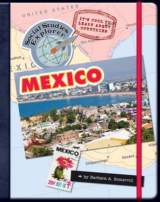 It's Cool to Learn about Countries: Mexico book