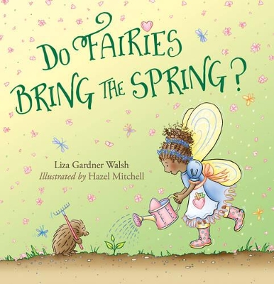 Do Fairies Bring the Spring? by Liza Gardner Walsh