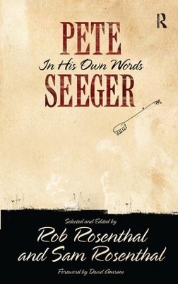 Pete Seeger in His Own Words by Pete Seeger