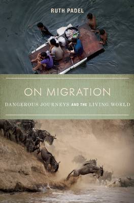 On Migration: Dangerous Journeys and the Living World book