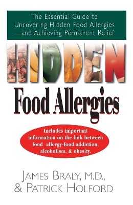 Hidden Food Allergies by James Braly