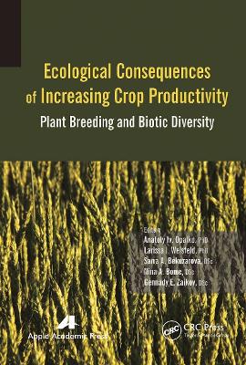 Ecological Consequences of Increasing Crop Productivity: Plant Breeding and Biotic Diversity book