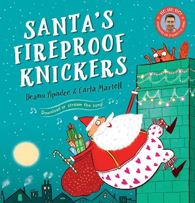 Santa's Fireproof Knickers by Deano Yipadee