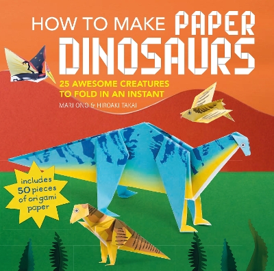 How to Make Paper Dinosaurs book