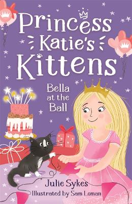 Bella at the Ball (Princess Katie's Kittens 2) book