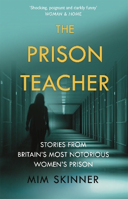 The Prison Teacher: Stories from Britain's Most Notorious Women's Prison book