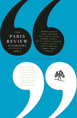 The Paris Review Interviews: Vol. 2 by Philip Gourevitch