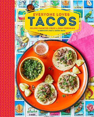 Everyone Loves Tacos by Ben Fordham