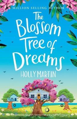 The Blossom Tree of Dreams: A heartwarming feel-good romance to fall in love with this summer book