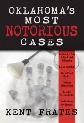 Oklahoma's Most Notorious Cases book