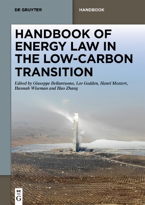 Handbook of Energy Law in the Low-Carbon Transition book