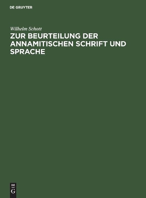 Zur Beurteilung Der Annamitischen Schrift Und Sprache book