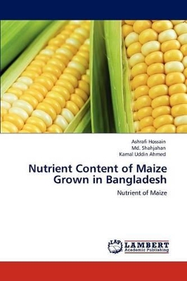 Nutrient Content of Maize Grown in Bangladesh book
