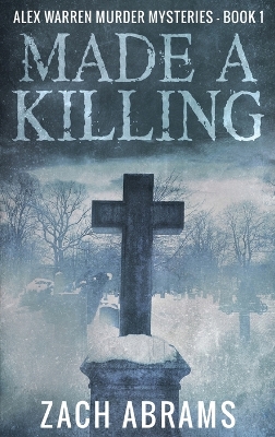 Made A Killing by Zach Abrams