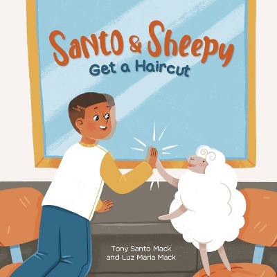 Santo & Sheepy Get a Haircut (Santo & Sheepy Series) book