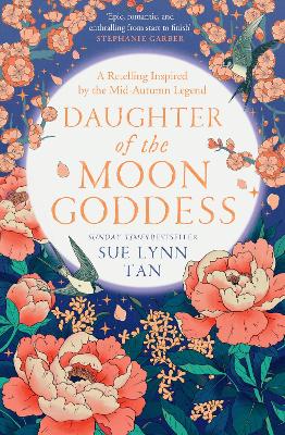 Daughter of the Moon Goddess (The Celestial Kingdom Duology, Book 1) book