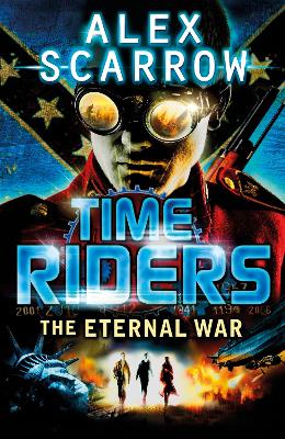 TimeRiders: The Eternal War (Book 4) book