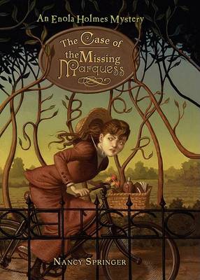 Case of the Missing Marquess by Nancy Springer
