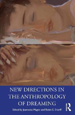 New Directions in the Anthropology of Dreaming book