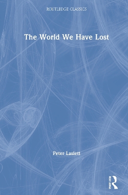 The World We Have Lost by Peter Laslett