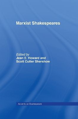 Marxist Shakespeares by Jean E. Howard