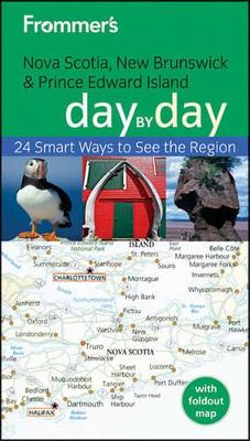 Frommer's Nova Scotia, New Brunswick and Prince Edward Island Day by Day book
