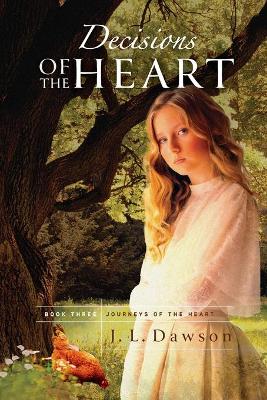 Decisions of the Heart: Decisions of the Heart book