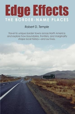 Edge Effects: The Border-Name Places by Robert D Temple