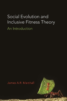 Social Evolution and Inclusive Fitness Theory: An Introduction book