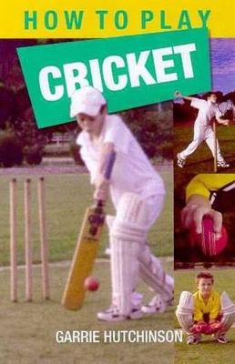 How to Play Cricket book