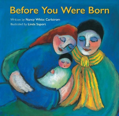 Before You Were Born by Nancy White Carlstrom
