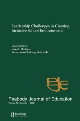 Leadership Challenges in Creating Inclusive School Environments book