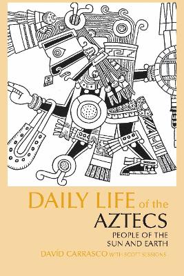 Daily Life of the Aztecs book