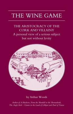 The Wine Game: The Aristocracy of the Cork and Villainy book