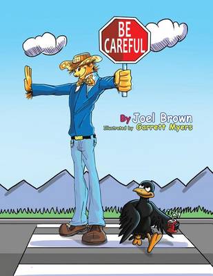 Be Careful by Joel Brown